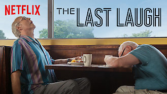The Last Laugh (2019) on Netflix in Norway The Last Laugh (2019) on Netflix in Norway