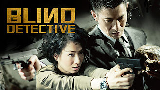Blind Detective (2013) on Netflix in the USA Blind Detective (2013) on Netflix in the USA