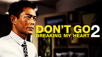 Don't Go Breaking My Heart 2