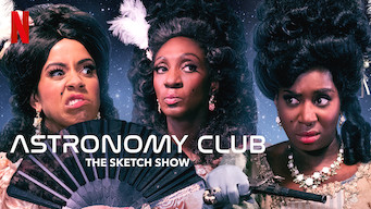 Is Astronomy Club The Sketch Show Season 1 2019 On