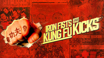 Iron Fists and Kung-Fu Kicks