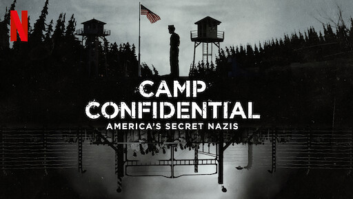 Camp Confidential: America's Secret Nazis