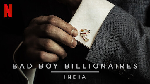 Bad Boy Billionaires: India