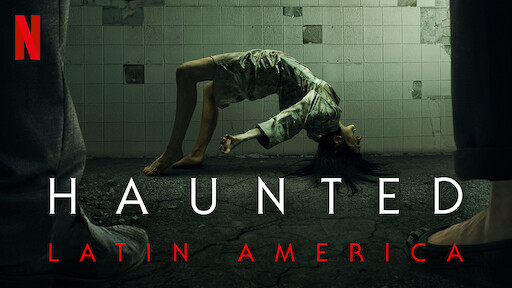 Haunted: Latin America