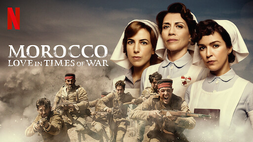 Morocco: Love in Times of War