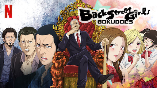 Back Street Girls -GOKUDOLS-