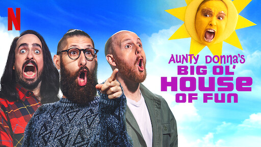 Aunty Donna's Big Ol' House of Fun