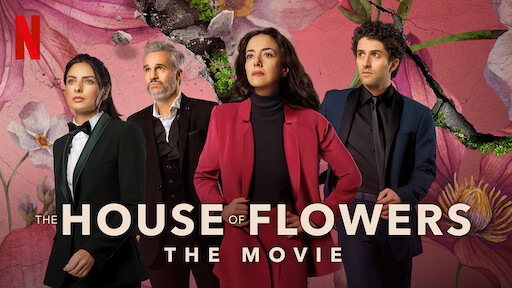 The House of Flowers: The Movie